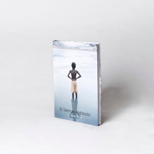 El Silencio Habitado - J. Jaime Mota
